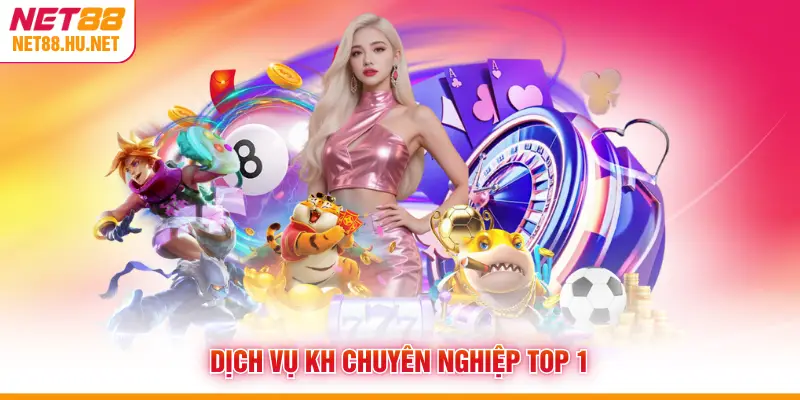 Dịch vụ KH chuyên nghiệp top 1