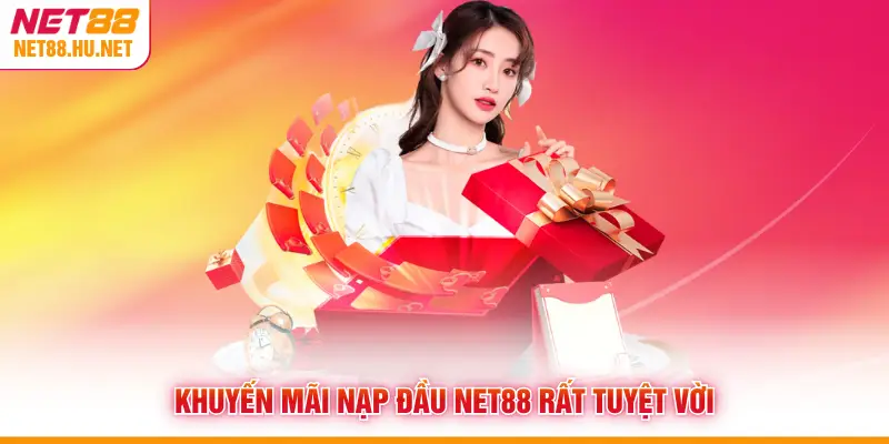 Khuyến mãi nạp đầu NET88 rất tuyệt vời